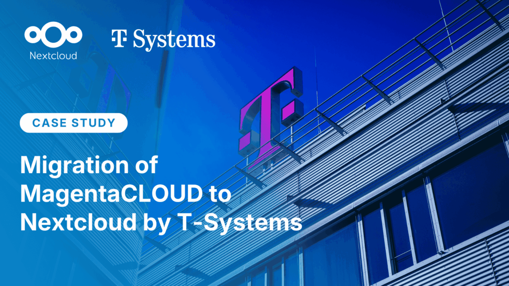 Migration of MagentaCLOUD to Nextcloud by T-Systems
